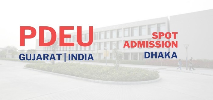 PDEU Spot Admission in Bangladesh