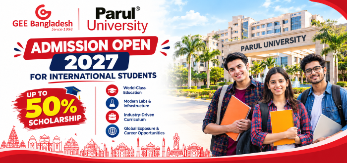 Parul University Admission from Bangladesh 2027 | Get Unto 50% Scholarship